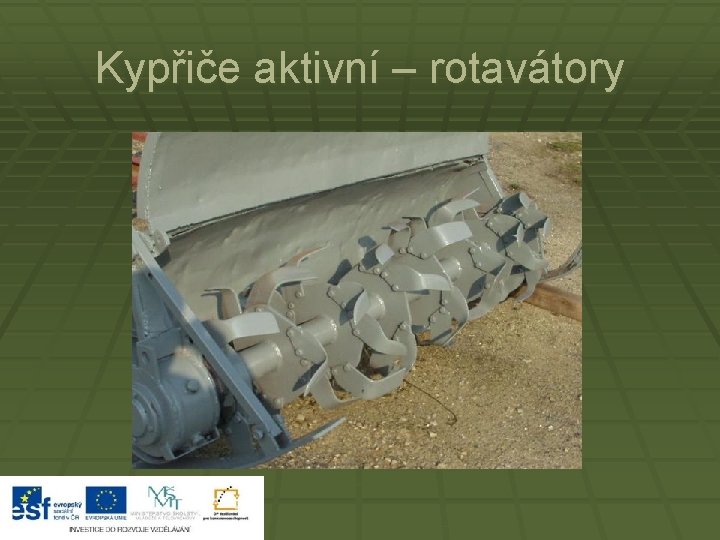 Kypřiče aktivní – rotavátory 