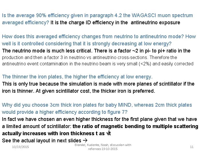 Is the average 90% efficiency given in paragraph 4. 2 the WAGASCI muon spectrum