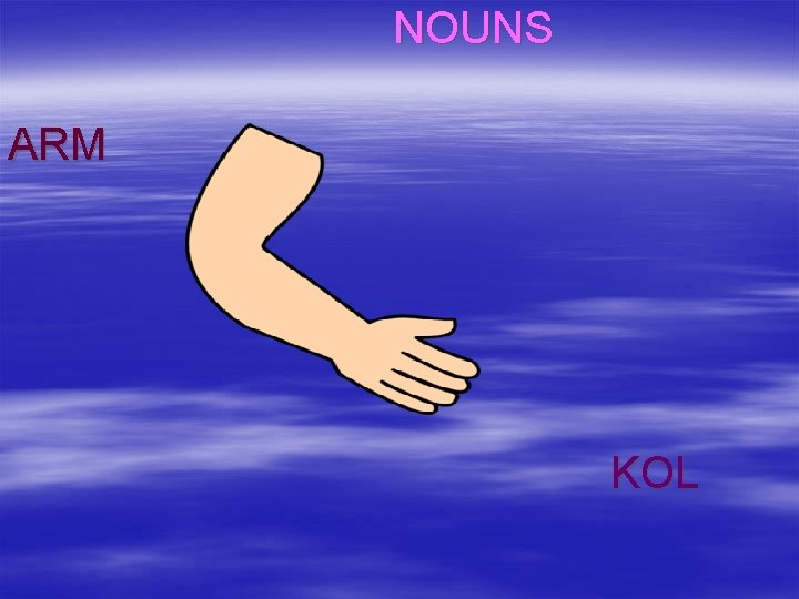 NOUNS ARM KOL 