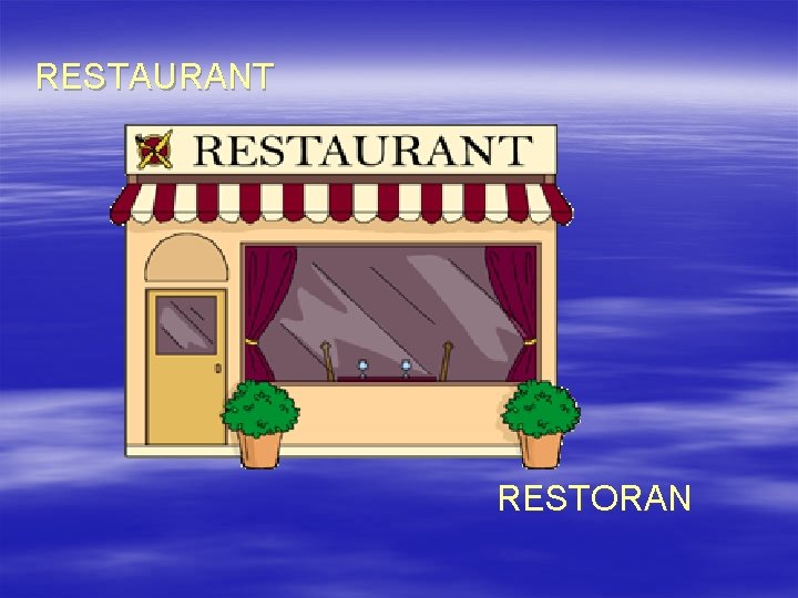 RESTAURANT RESTORAN 