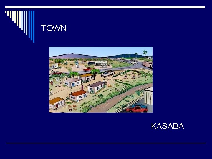 TOWN KASABA 
