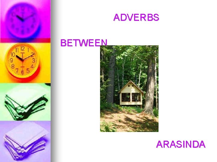 ADVERBS BETWEEN ARASINDA 