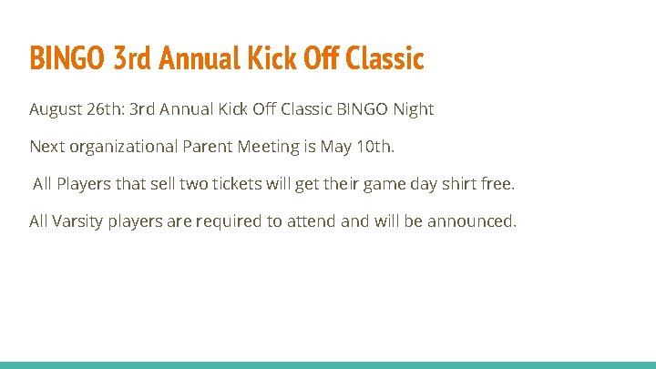 BINGO 3 rd Annual Kick Off Classic August 26 th: 3 rd Annual Kick