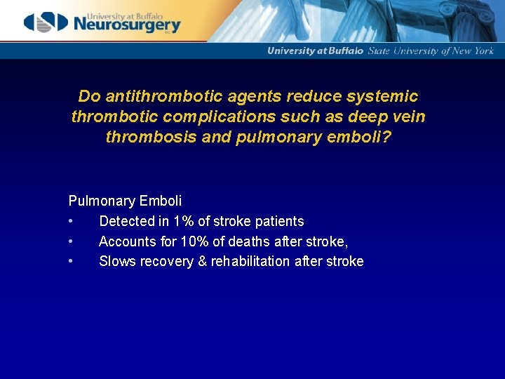 Do antithrombotic agents reduce systemic thrombotic complications such as deep vein thrombosis and pulmonary