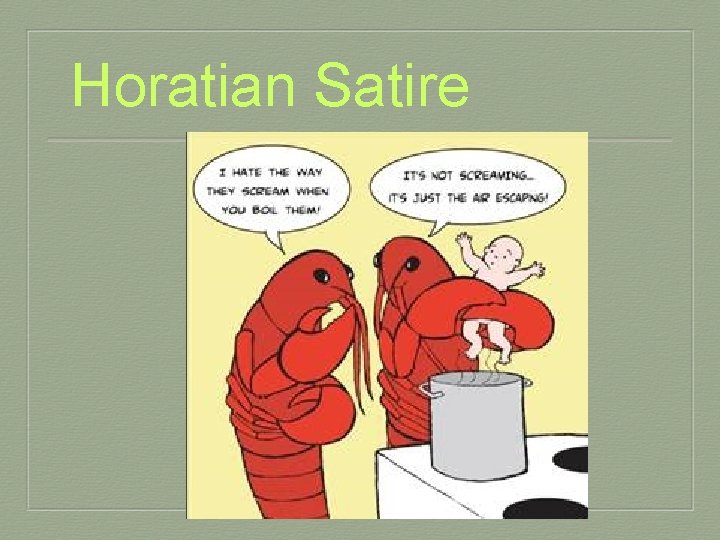 Horatian Satire 