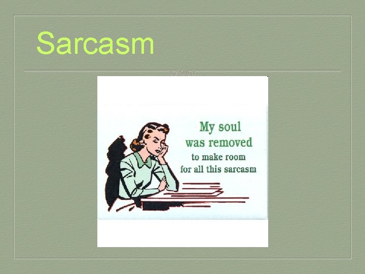 Sarcasm 