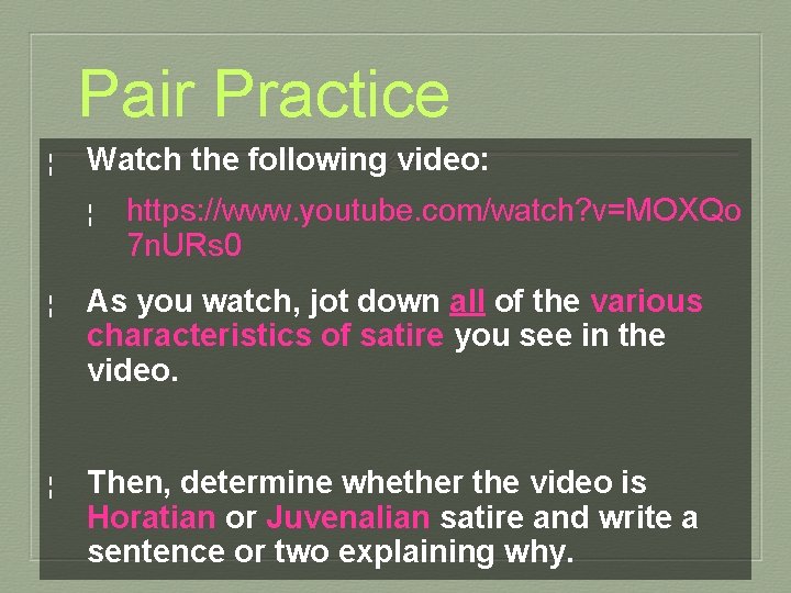 Pair Practice ¦ Watch the following video: ¦ https: //www. youtube. com/watch? v=MOXQo 7