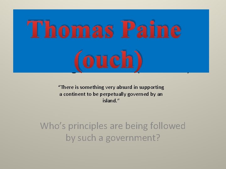 Thomas Paine (ouch) Under the A of C - It’s the states (the people