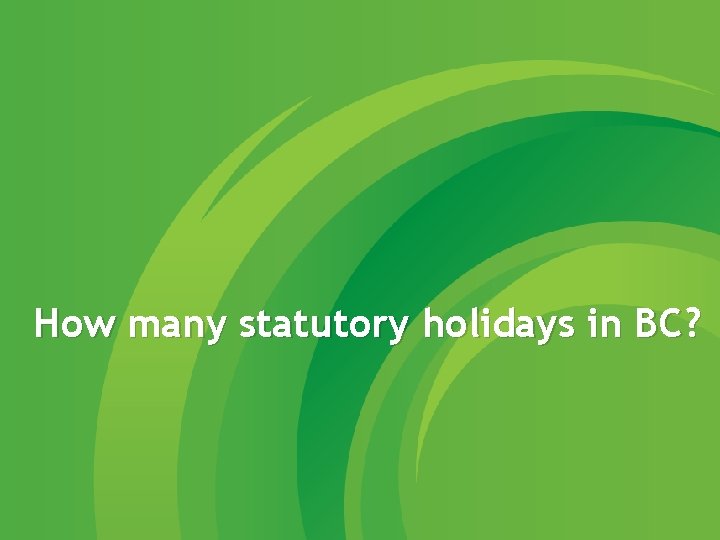 How many statutory holidays in BC? 
