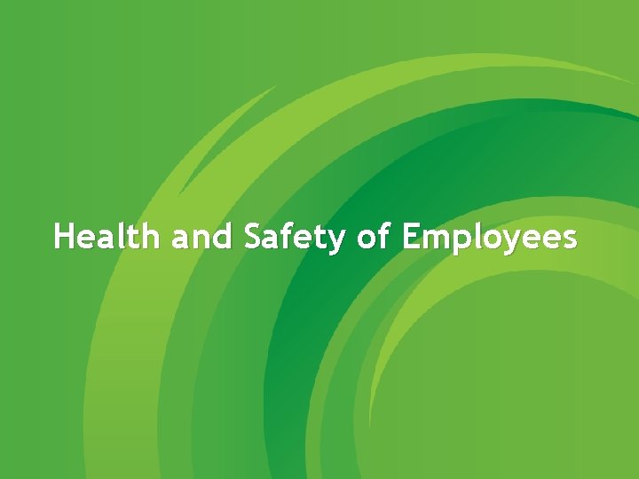 Health and Safety of Employees 