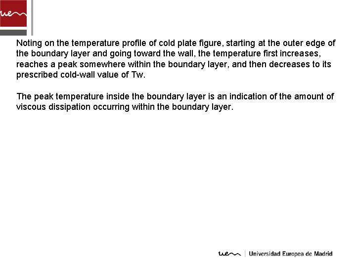 Noting on the temperature profile of cold plate figure, starting at the outer edge