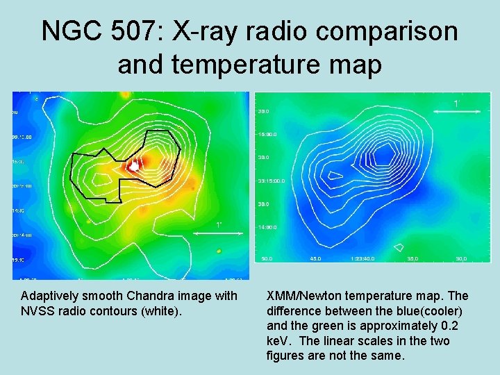 NGC 507: X-ray radio comparison and temperature map Adaptively smooth Chandra image with NVSS