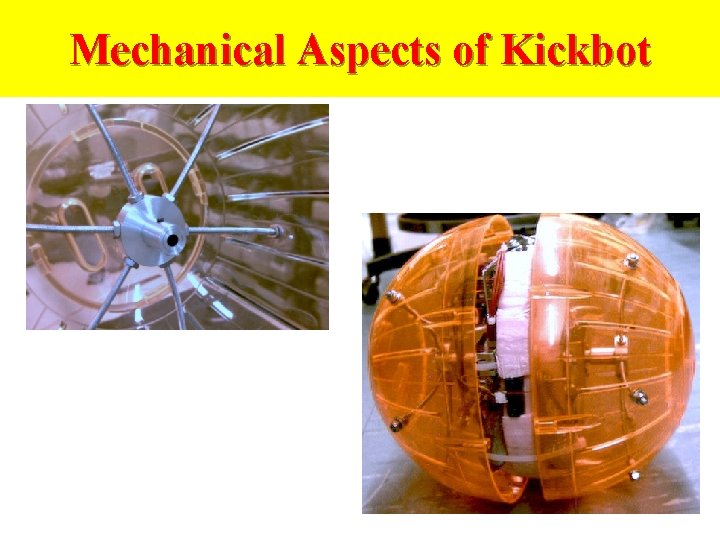 Mechanical Aspects of Kickbot 
