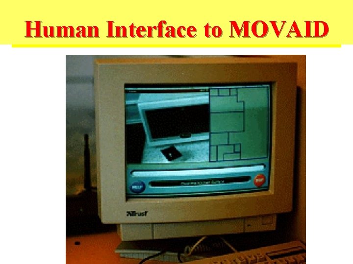 L’interfaccia utentetodi. MOVAID Human Interface 
