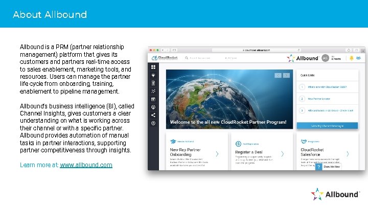 About Allbound is a PRM (partner relationship management) platform that gives its customers and