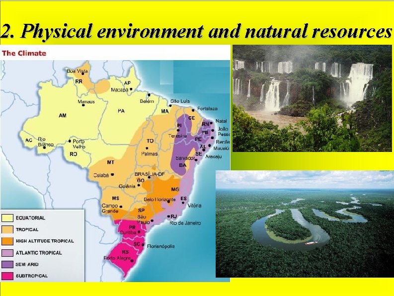 2. Physical environment and natural resources 