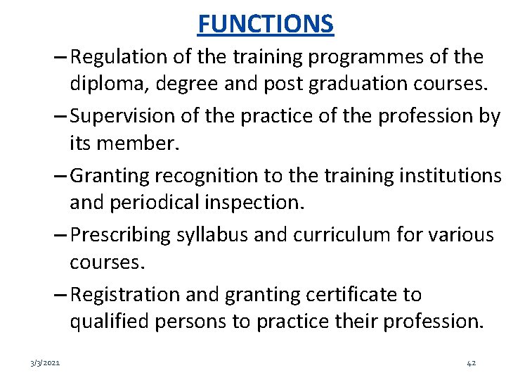 FUNCTIONS – Regulation of the training programmes of the diploma, degree and post graduation