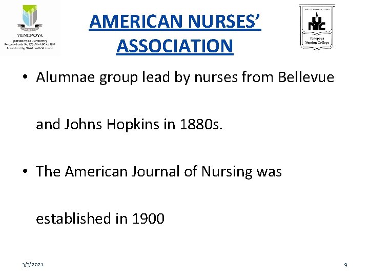  AMERICAN NURSES’ ASSOCIATION • Alumnae group lead by nurses from Bellevue and Johns