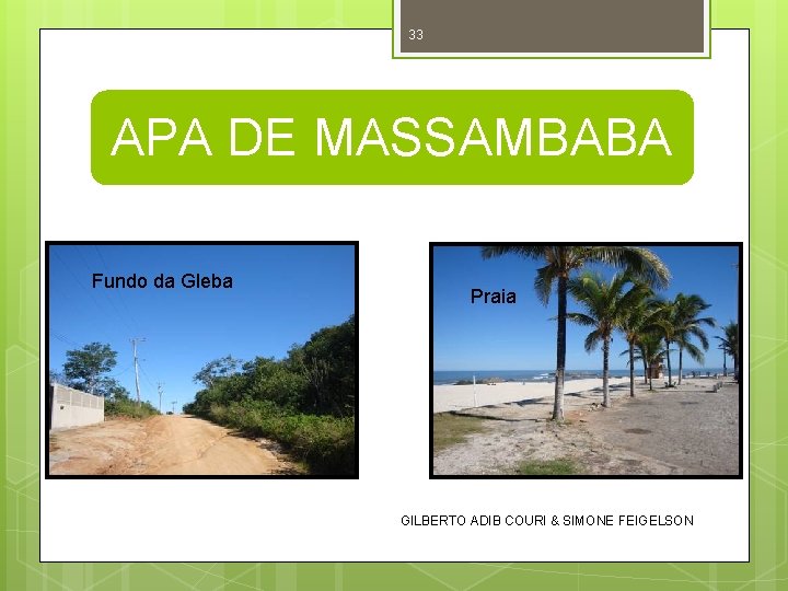 33 APA DE MASSAMBABA Fundo da Gleba Praia GILBERTO ADIB COURI & SIMONE FEIGELSON