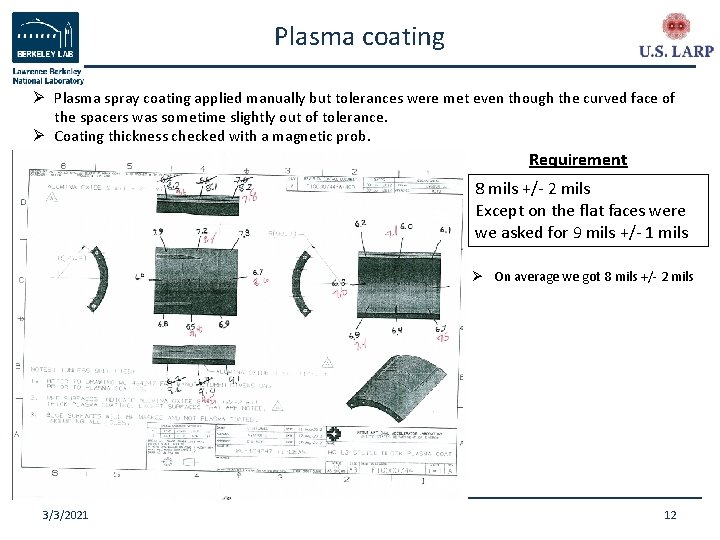 Plasma coating Ø Plasma spray coating applied manually but tolerances were met even though