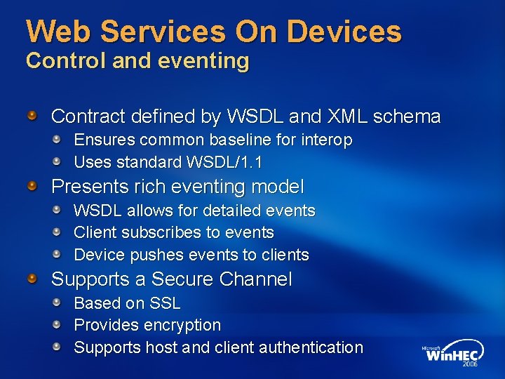 Web Services On Devices Control and eventing Contract defined by WSDL and XML schema