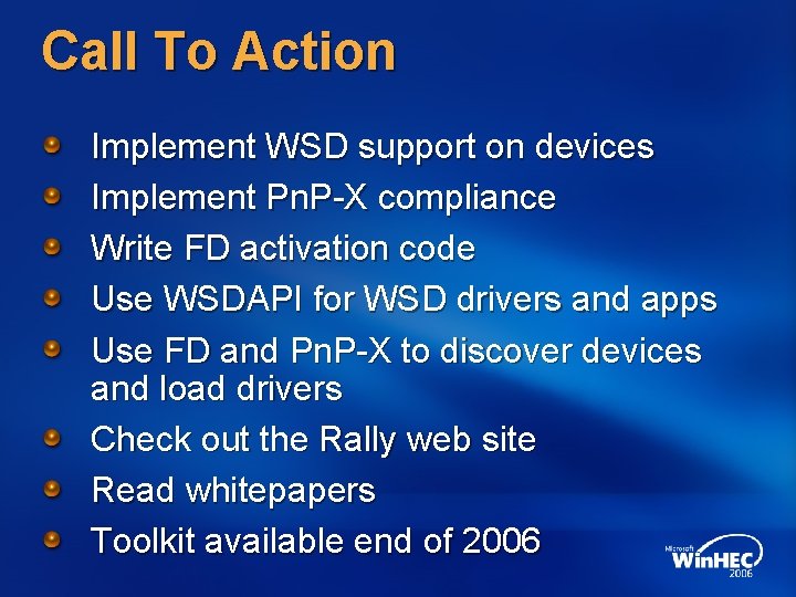 Call To Action Implement WSD support on devices Implement Pn. P-X compliance Write FD