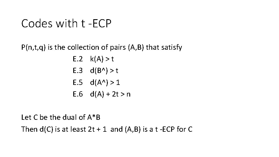 Codes with t -ECP P(n, t, q) is the collection of pairs (A, B)