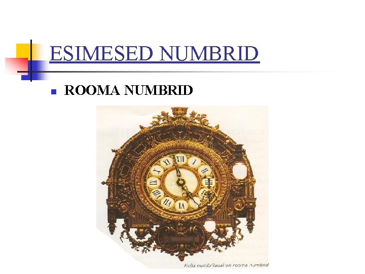 ESIMESED NUMBRID n ROOMA NUMBRID 