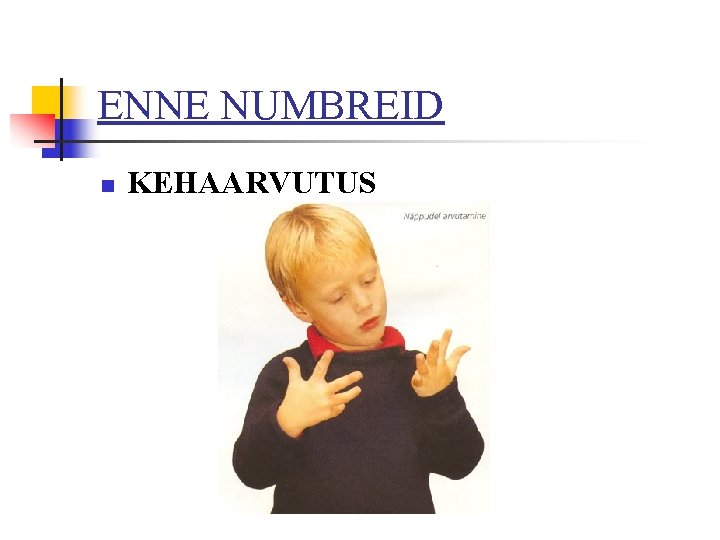 ENNE NUMBREID n KEHAARVUTUS 