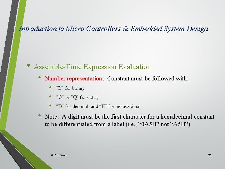 Introduction to Micro Controllers & Embedded System Design • Assemble-Time Expression Evaluation • Number Introduction to Micro Controllers & Embedded System Design • Assemble-Time Expression Evaluation • Number