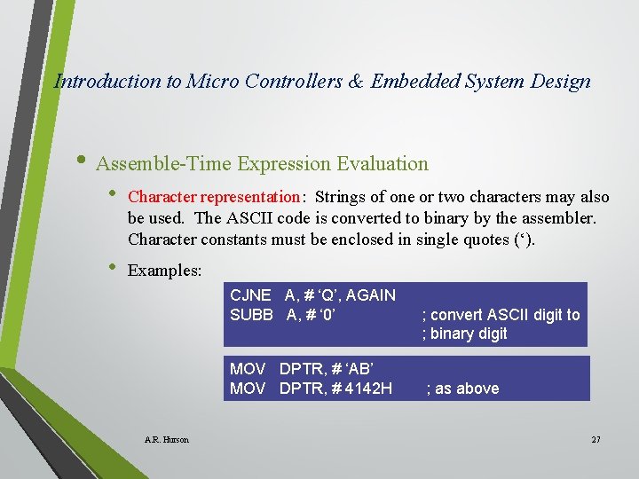 Introduction to Micro Controllers & Embedded System Design • Assemble-Time Expression Evaluation • Character
