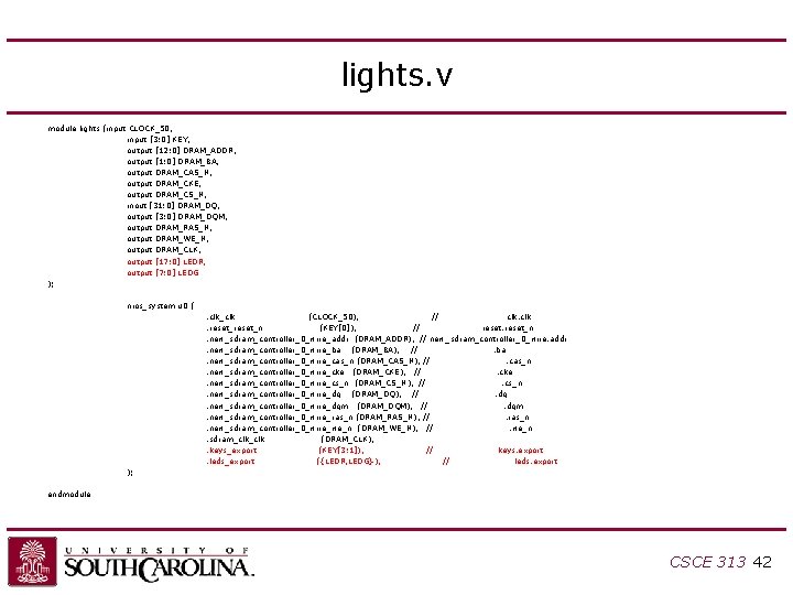 lights. v module lights (input CLOCK_50, input [3: 0] KEY, output [12: 0] DRAM_ADDR,