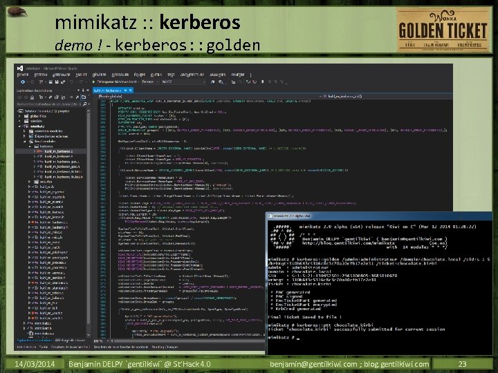 mimikatz : : kerberos demo ! - kerberos: : golden 14/03/2014 Benjamin DELPY `gentilkiwi`