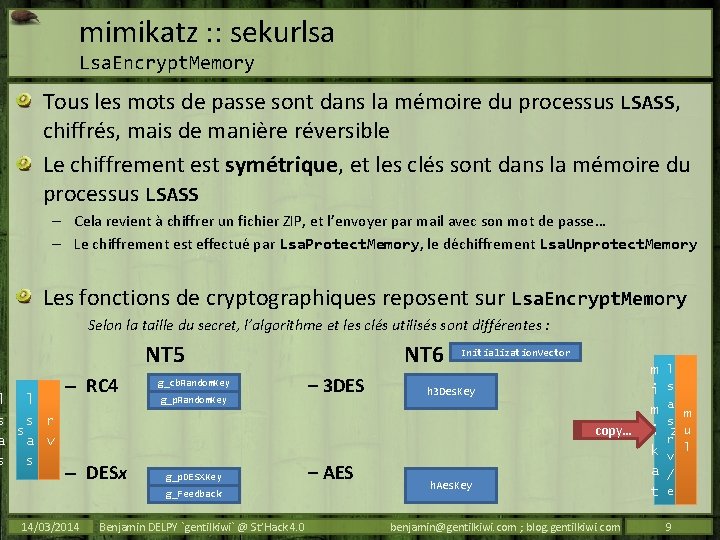 mimikatz : : sekurlsa Lsa. Encrypt. Memory Tous les mots de passe sont dans