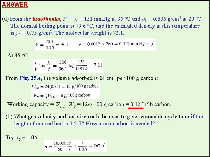 ANSWER (a) From the handbooks, Pˊ = fs = 151 mm. Hg at 35
