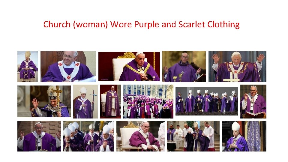 Church (woman) Wore Purple and Scarlet Clothing 