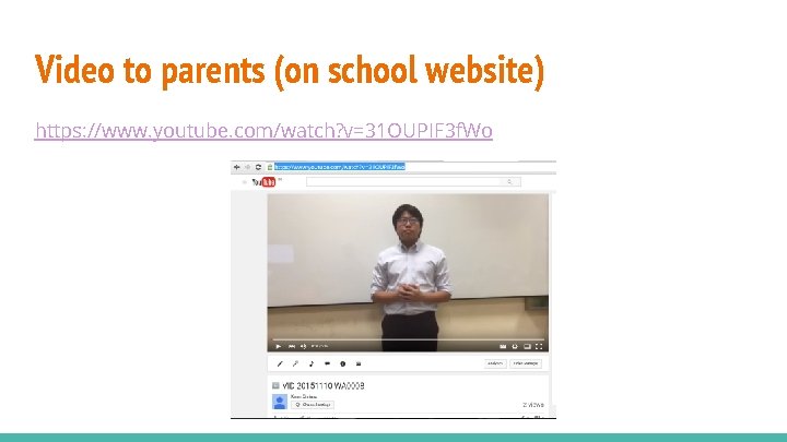 Video to parents (on school website) https: //www. youtube. com/watch? v=31 OUPIF 3 f.