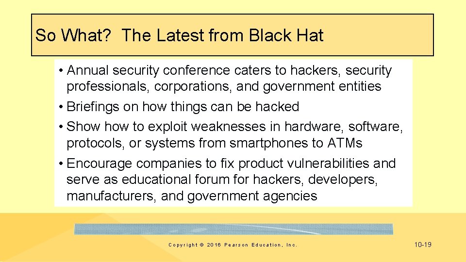 So What? The Latest from Black Hat • Annual security conference caters to hackers,