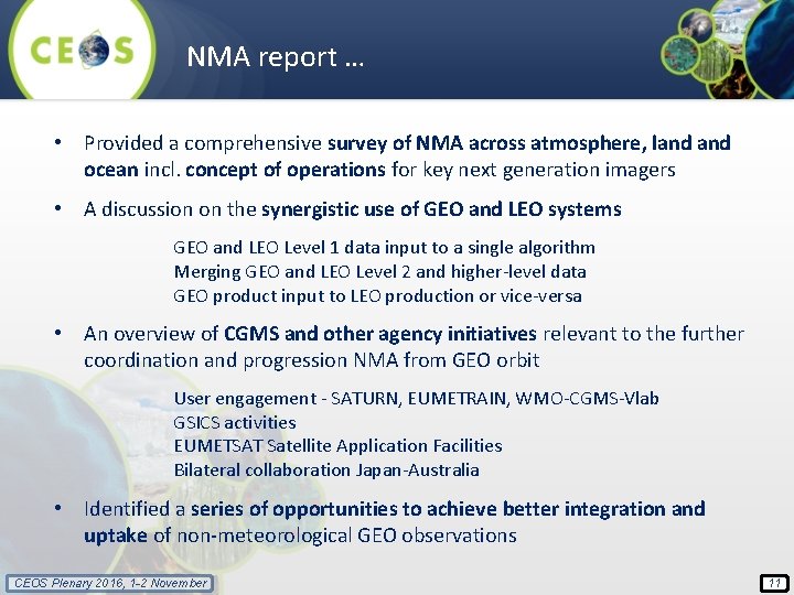 NMA report … • Provided a comprehensive survey of NMA across atmosphere, land ocean