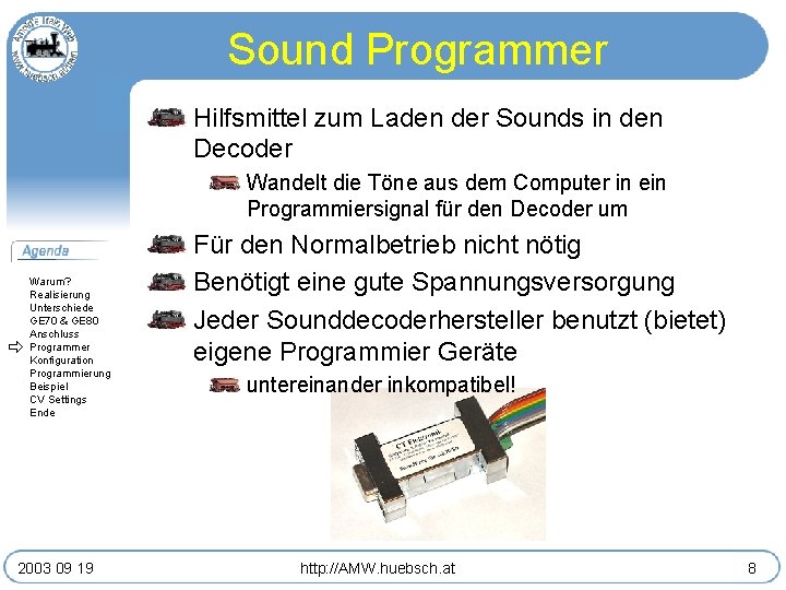 Sound Programmer Hilfsmittel zum Laden der Sounds in den Decoder Wandelt die Töne aus