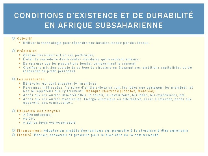 CONDITIONS D’EXISTENCE ET DE DURABILITÉ EN AFRIQUE SUBSAHARIENNE Objectif § Utiliser la technologie pour