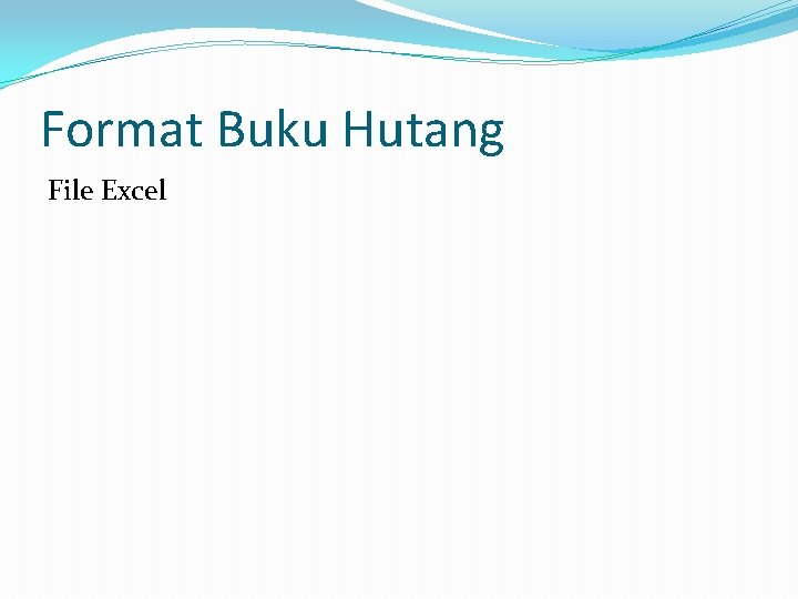 Format Buku Hutang File Excel 