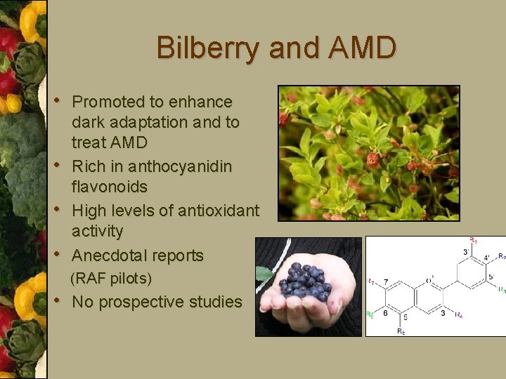 Bilberry and AMD • Promoted to enhance • • • dark adaptation and to