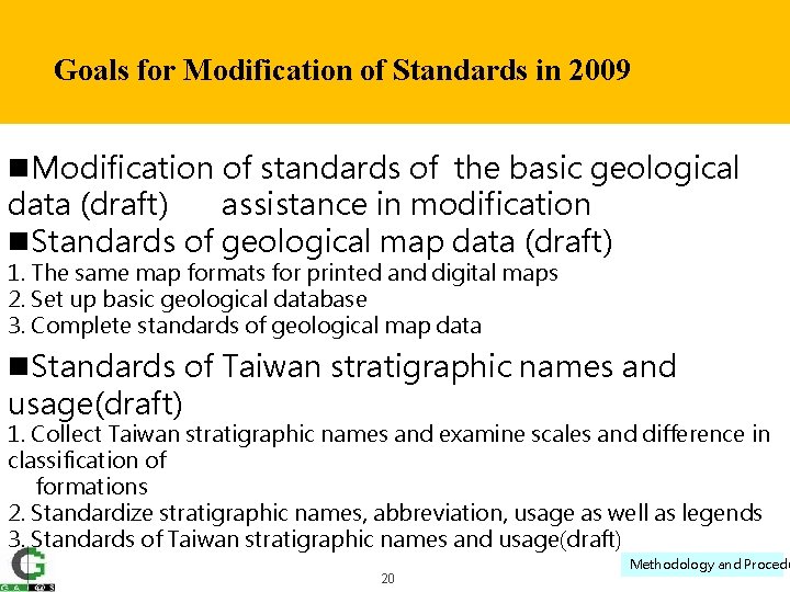 Goals for Modification of Standards in 2009 n. Modification of standards of the basic