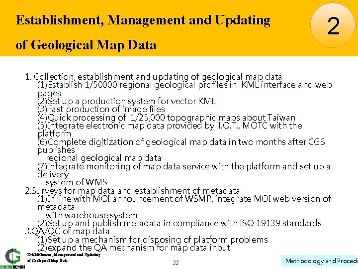 Establishment, Management and Updating of Geological Map Data 2 1. Collection, establishment and updating