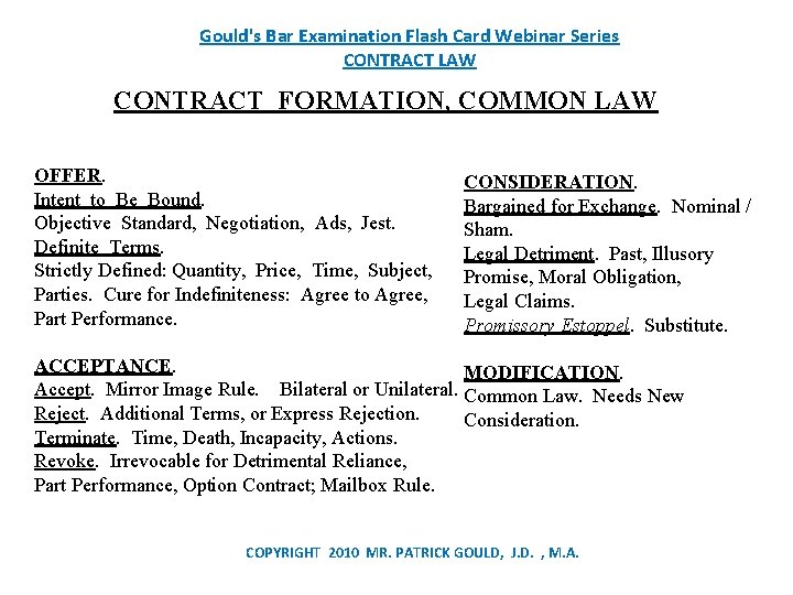 Gould's Bar Examination Flash Card Webinar Series CONTRACT LAW CONTRACT FORMATION, COMMON LAW OFFER.