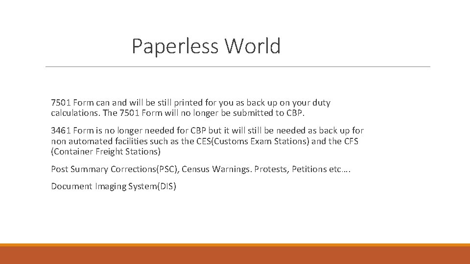 Paperless World 7501 Form can and will be still printed for you as back