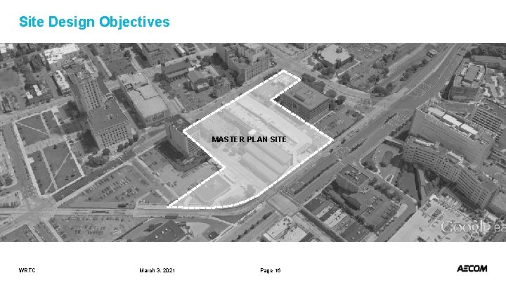 Site Design Objectives MASTER PLAN SITE WRTC March 3, 2021 Page 16 