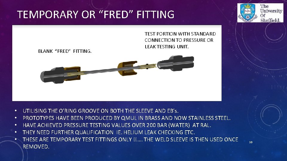 TEMPORARY OR “FRED” FITTING BLANK “FRED” FITTING. • • • TEST PORTION WITH STANDARD