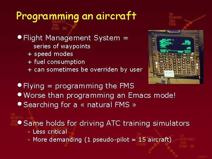 Programming an aircraft 39 SVA 951 350 TRA 43 SAB 917 190 BSN 80